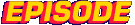 Episode